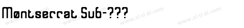 Montserrat Sub字体转换 Montserrat Sub字体转换
